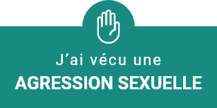 J'ai vécu une agression sexuelle