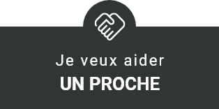 Je veux aider un proche